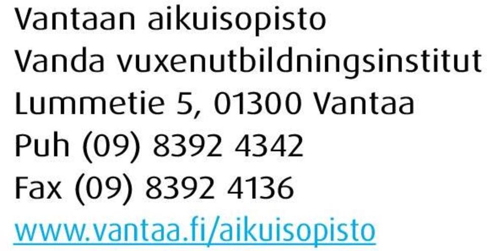 5, 01300 Vantaa Puh (09) 8392 4342