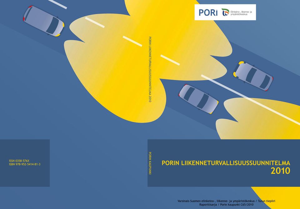 LIIKENNETURVALLISUUSSUUNNITELMA 2010 Varsinais-Suomen