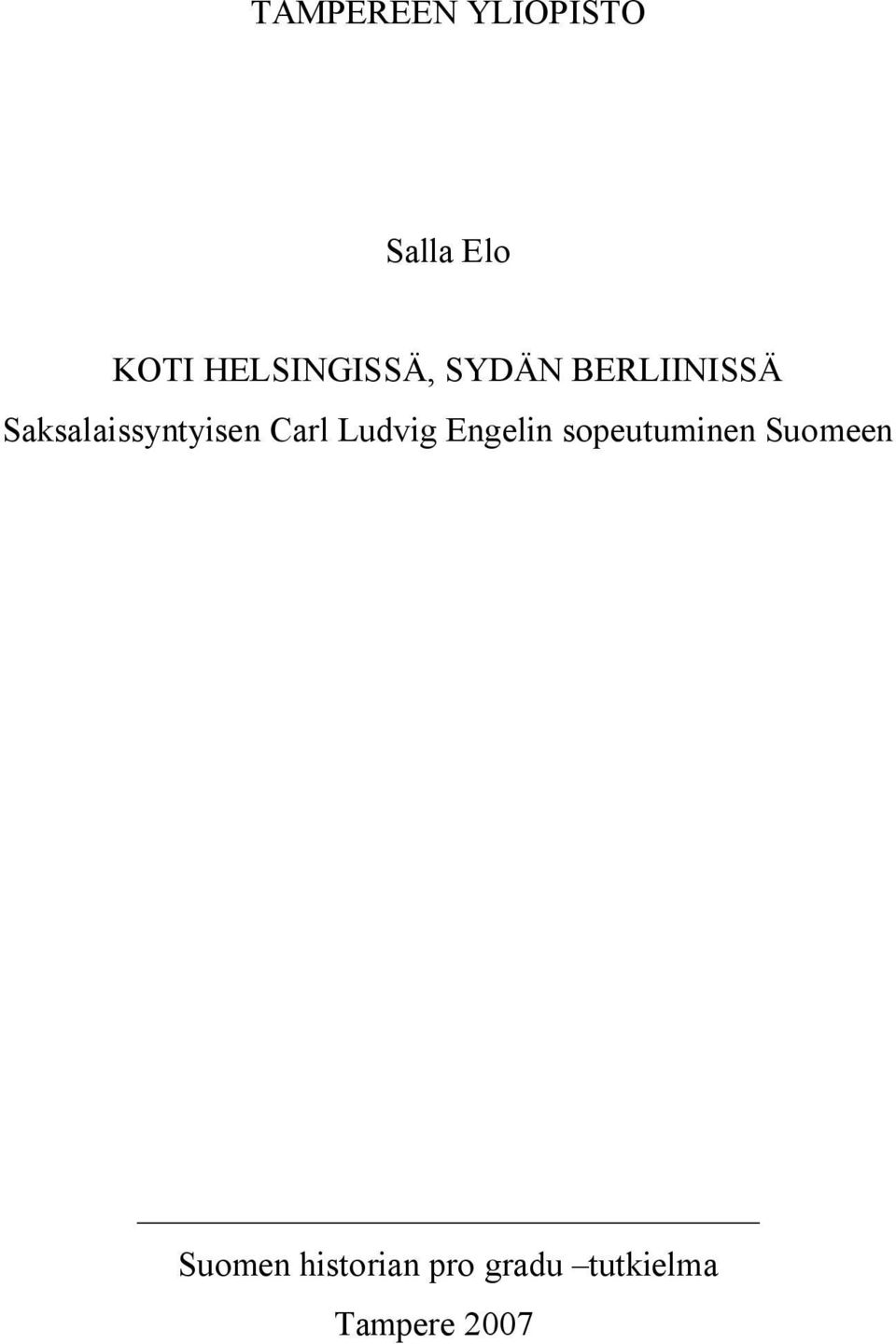 Saksalaissyntyisen Carl Ludvig Engelin