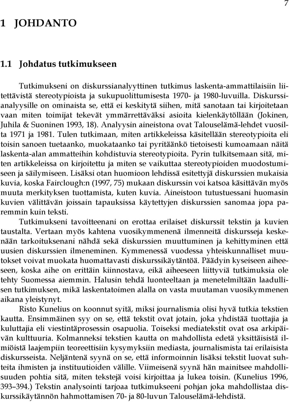 18). Analyysin aineistona ovat Talouselämä-lehdet vuosilta 1971 ja 1981.