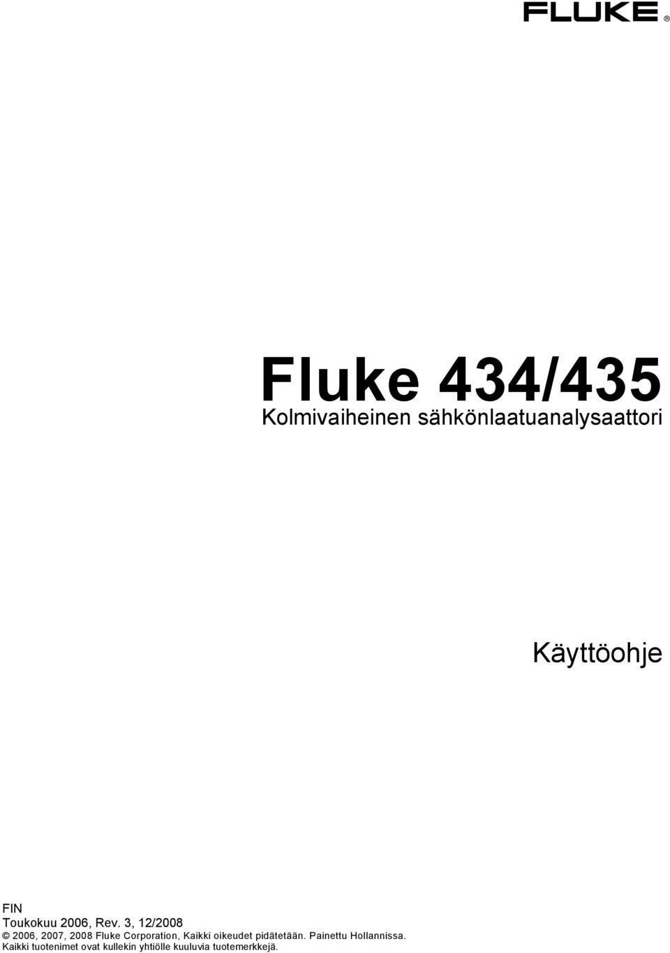 3, 12/2008 2006, 2007, 2008 Fluke Corporation, Kaikki oikeudet