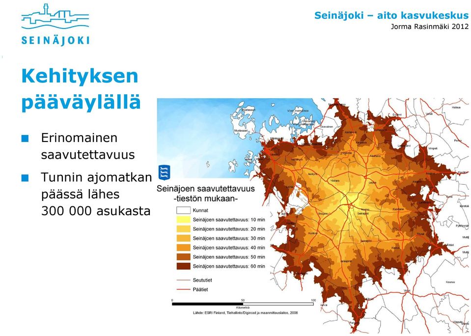 Erinomainen saavutettavuus Tunnin