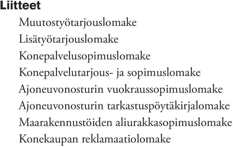 Ajoneuvonosturin vuokraussopimuslomake Ajoneuvonosturin