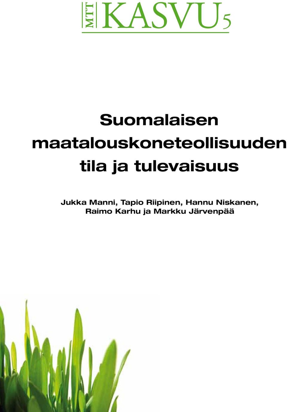 tulevaisuus Jukka Manni, Tapio