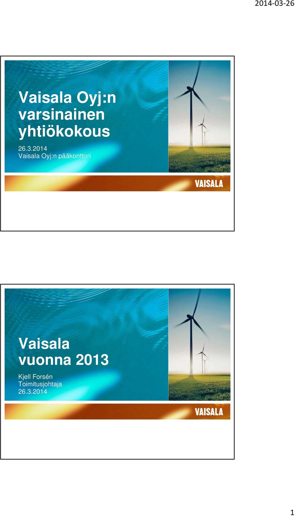 2014 Vaisala Oyj:n pääkonttori