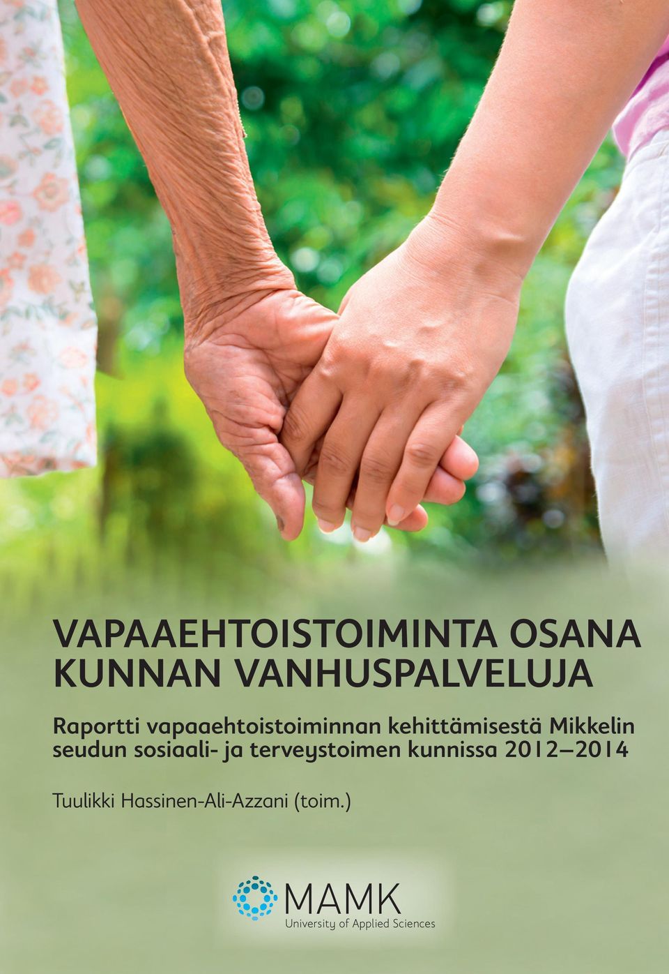kehittämisestä Mikkelin seudun sosiaali- ja
