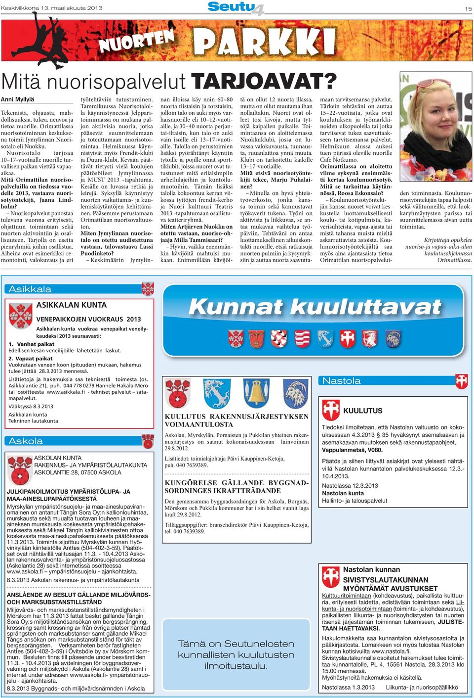 Mitä Orimattilan nuorisopalveluilla on tiedossa vuodelle 2013, vastaava nuorisotyöntekijä, Jaana Lindholm?