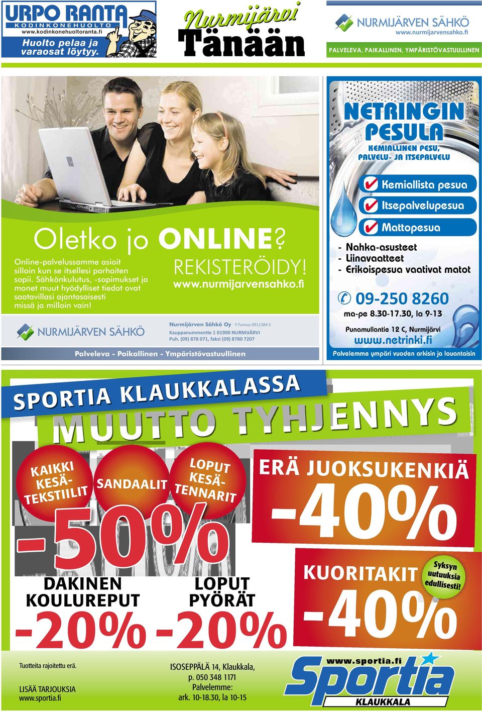 Nurmijärven Sähkö Oy Y-Tunnus 0911384-5 Kauppanummen e 101900 NURMIJÄRVI Puh.