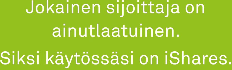 ainutlaatuinen.