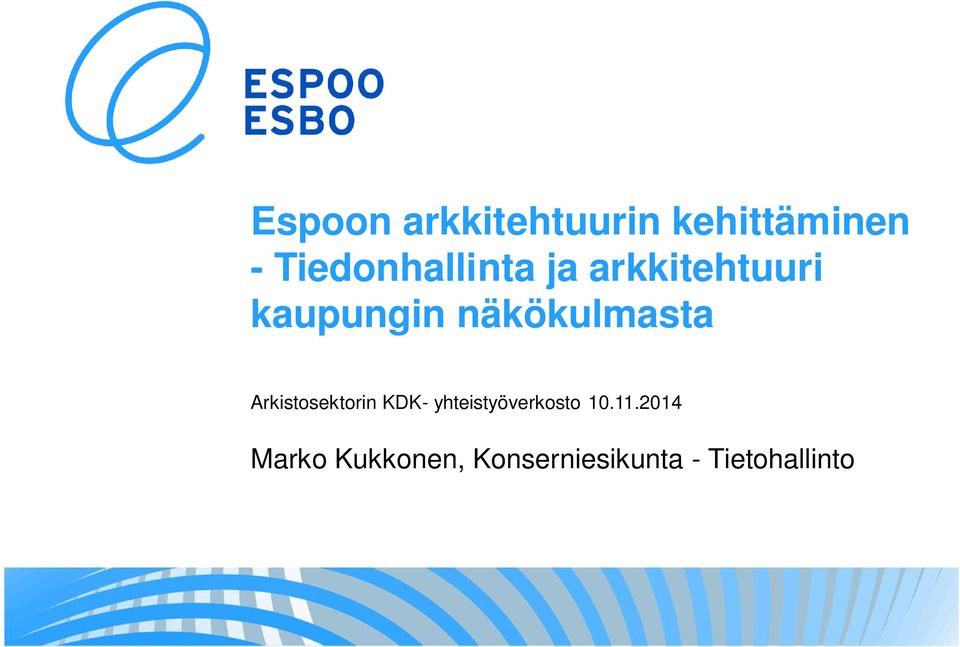 näkökulmasta Arkistosektorin KDK-