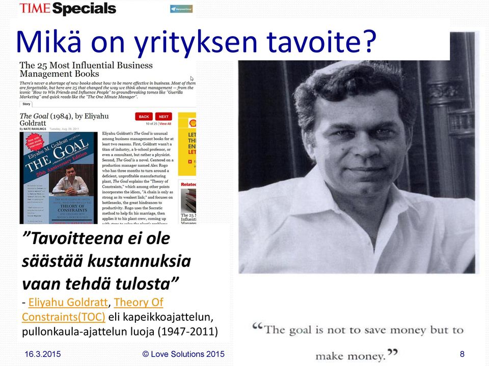 tulosta - Eliyahu Goldratt, Theory Of Constraints(TOC)