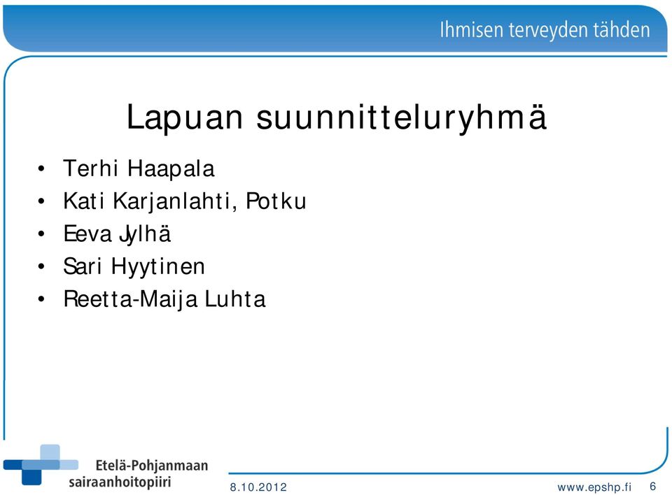 Eeva Jylhä Sari Hyytinen