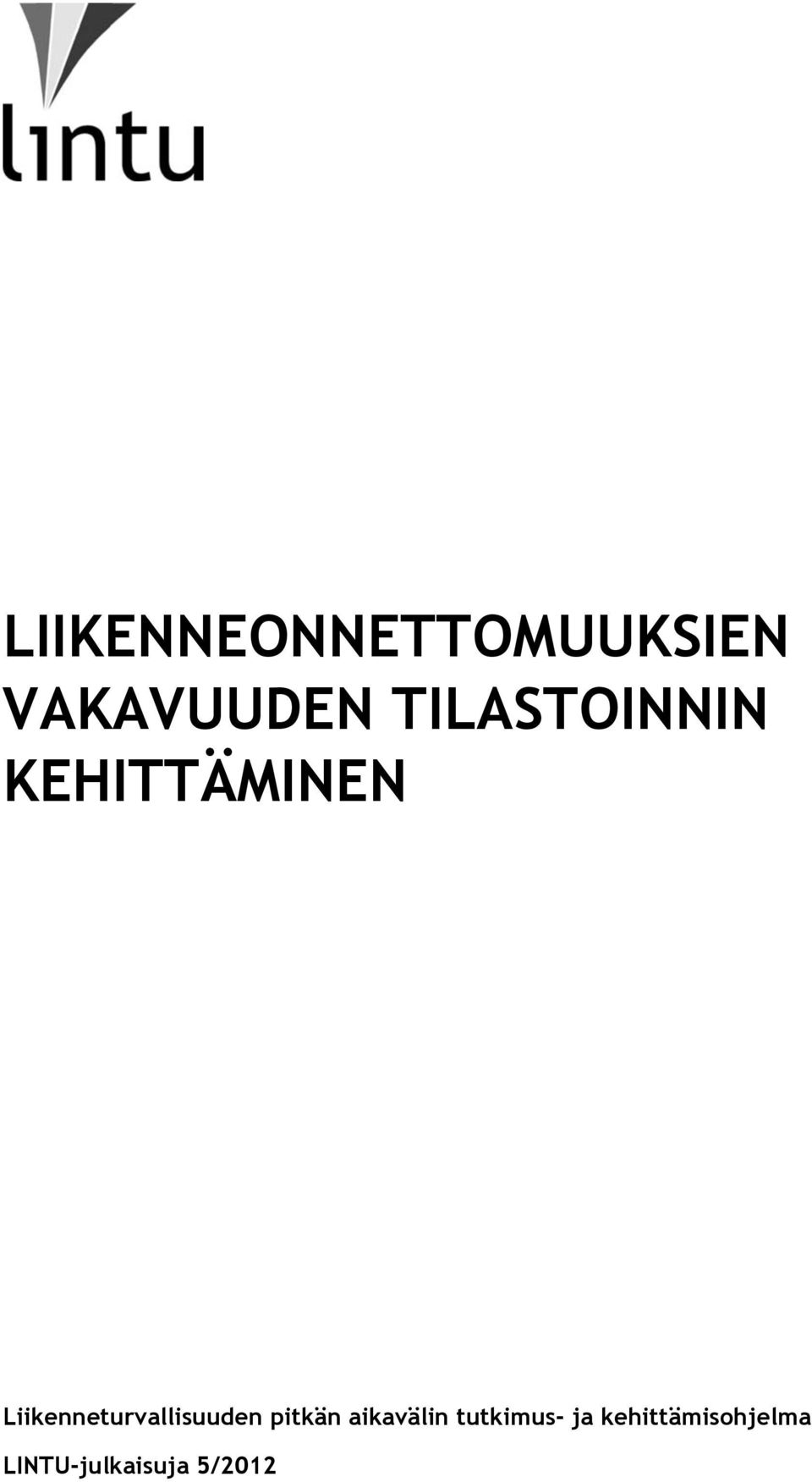 Liikenneturvallisuuden pitkän