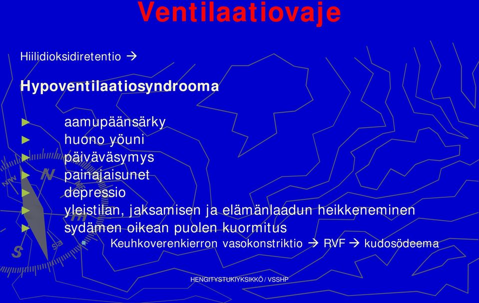 yleistilan, jaksamisen ja elämänlaadun heikkeneminen sydämen oikean