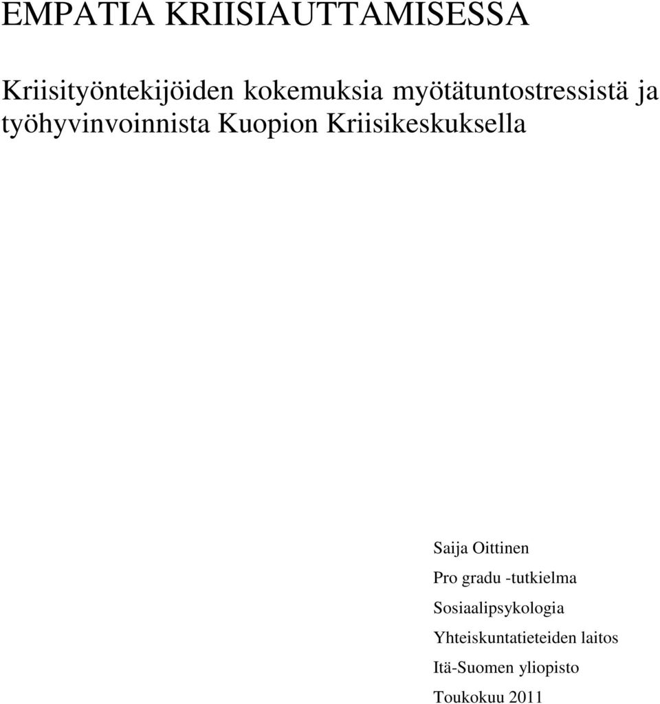 Kriisikeskuksella Saija Oittinen Pro gradu -tutkielma