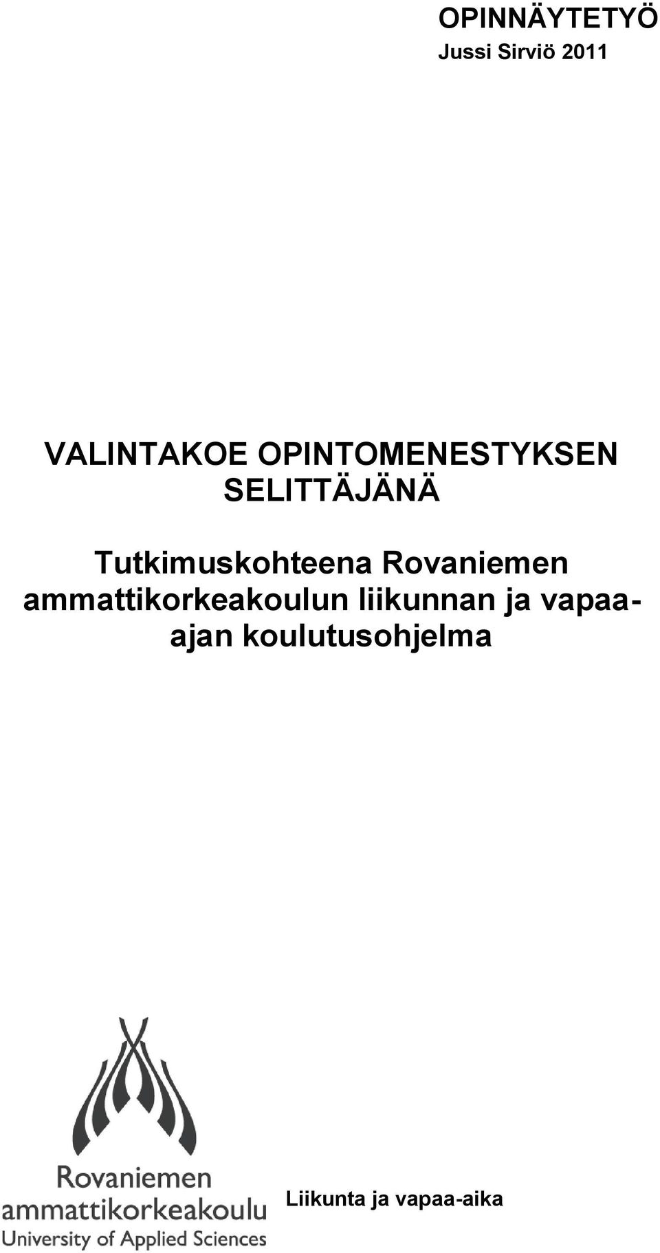 Tutkimuskohteena Rovaniemen