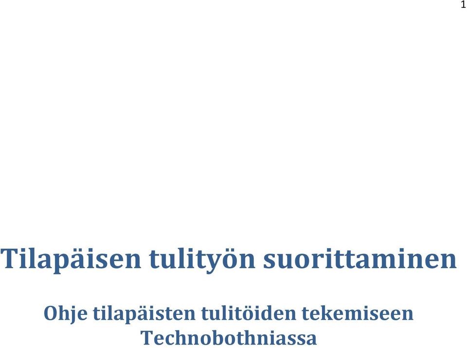 tilapäisten tulitöiden