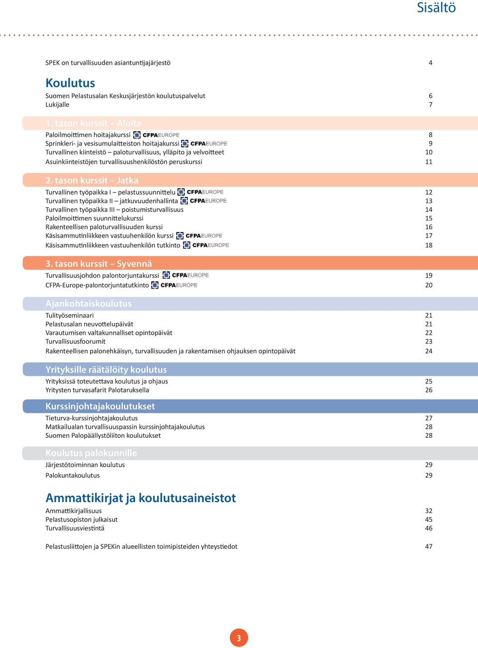 turvallisuushenkilöstön peruskurssi 11 2.