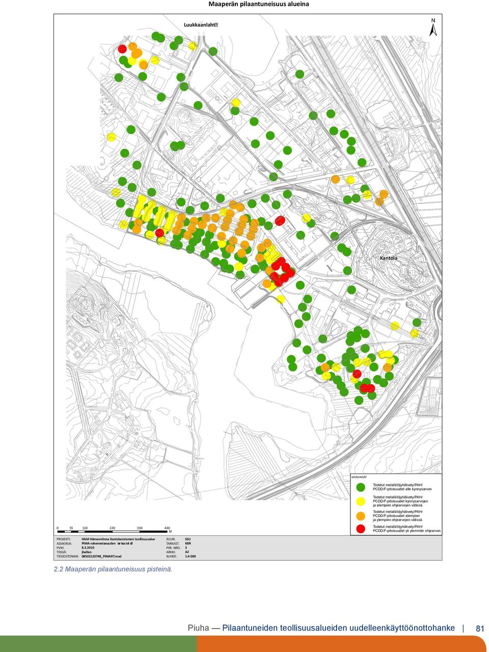 mxd SUHDE: 1:4 000 Todetut metalli/öljyhiilivety/pah/ PCDD/F-pitoisuudet kynnysarvojen ja alempien ohjearvojen välissä.