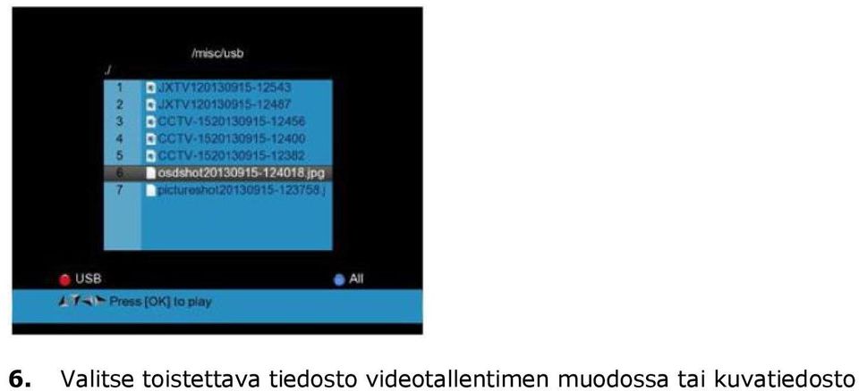 Antenni- (terrestrinen) tai kaapeli-tv:n tallennuksen aikana TV-kuva ei näy näytöllä. 6.12. PVR mediavalikko Päävalikossa voit vaihtaa vasen/oikea nuolipainikkeilla päävalikon ja PVR-valikon välillä.