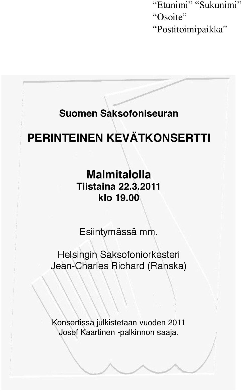 00 Esiintymässä mm.