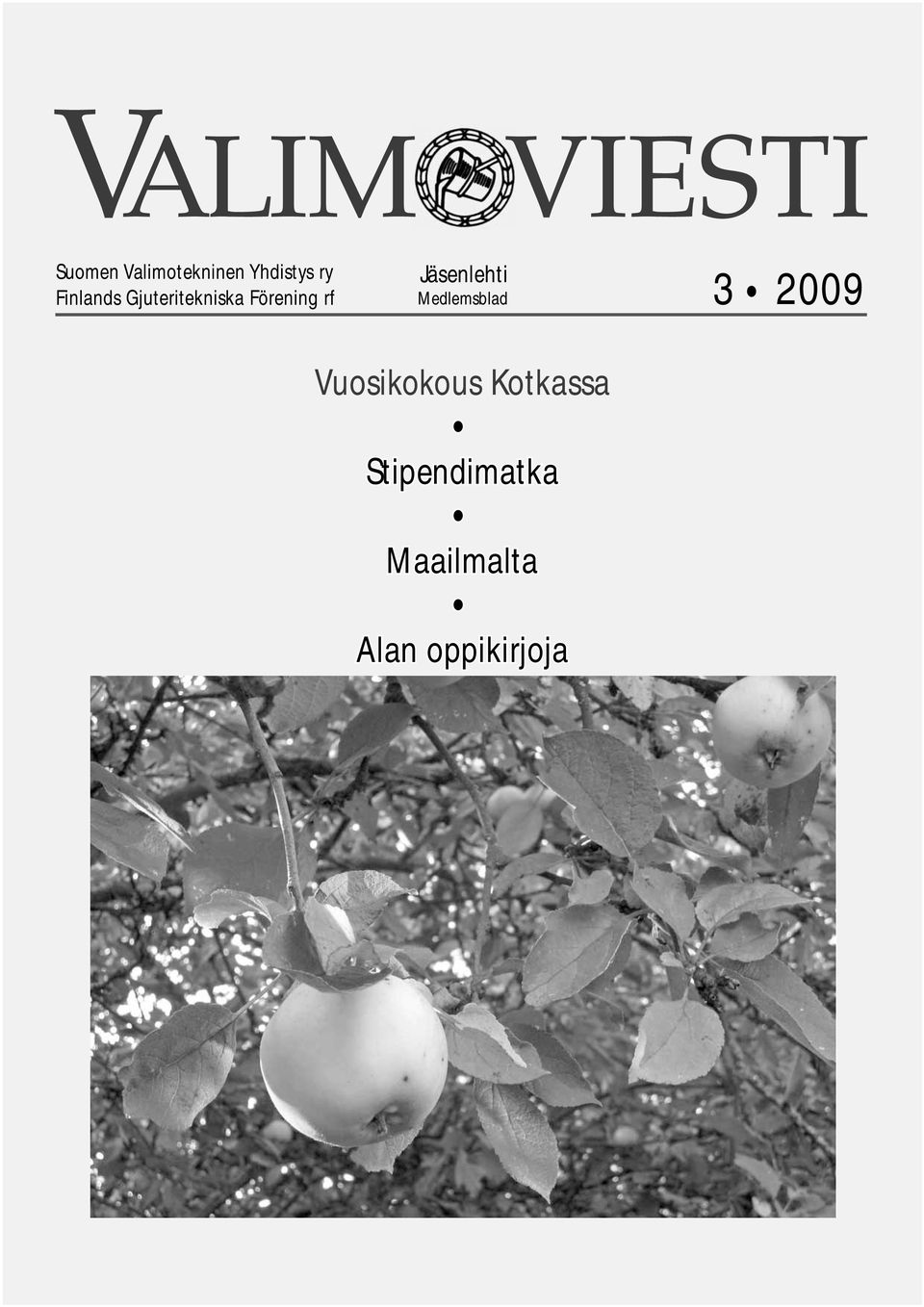 Medlemsblad 3 2009 Vuosikokous Kotkassa