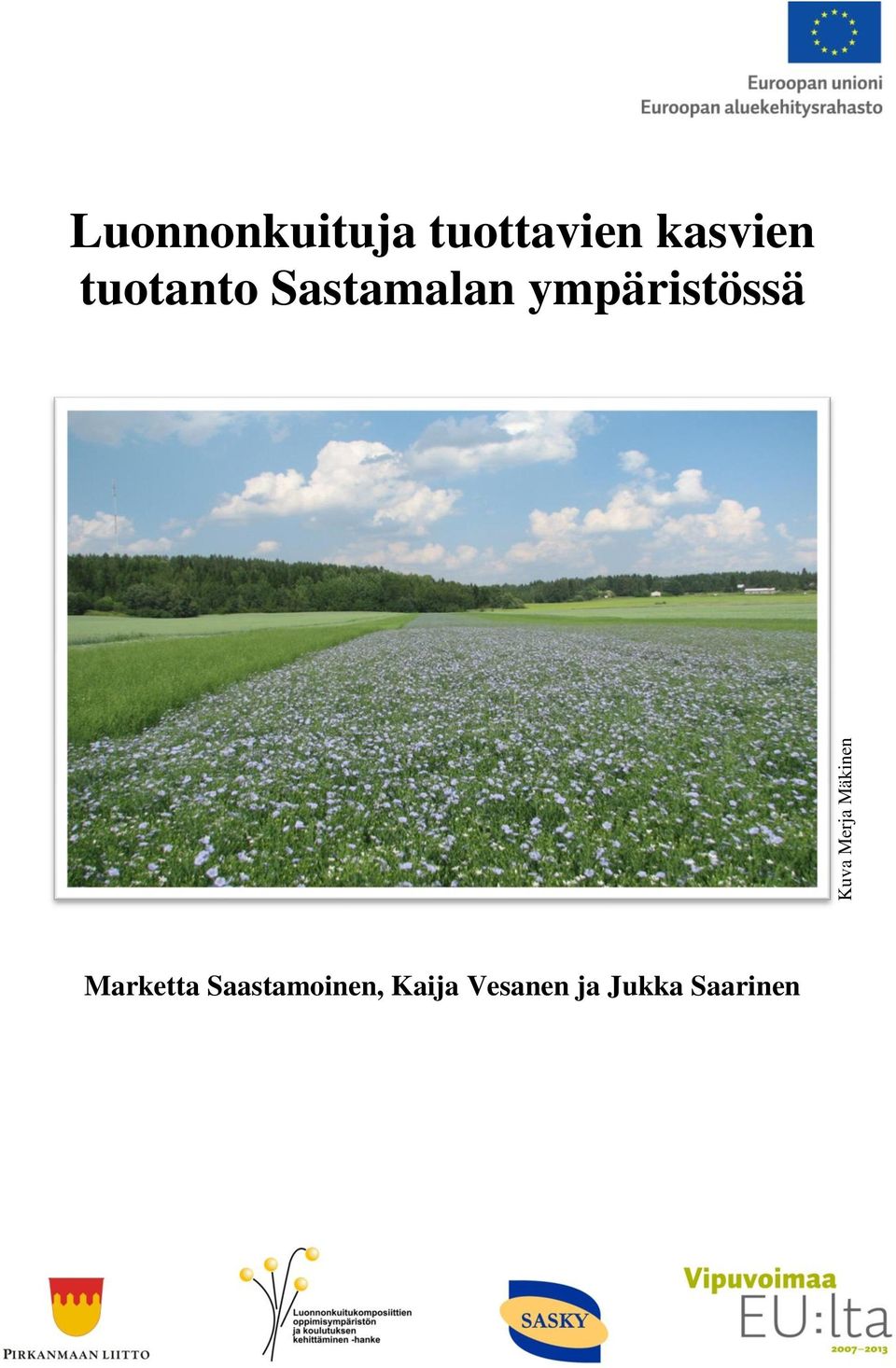 Sastamalan ympäristössä Marketta