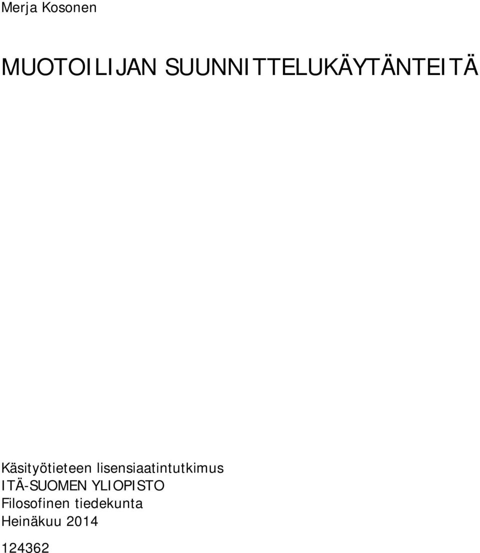 lisensiaatintutkimus ITÄ-SUOMEN