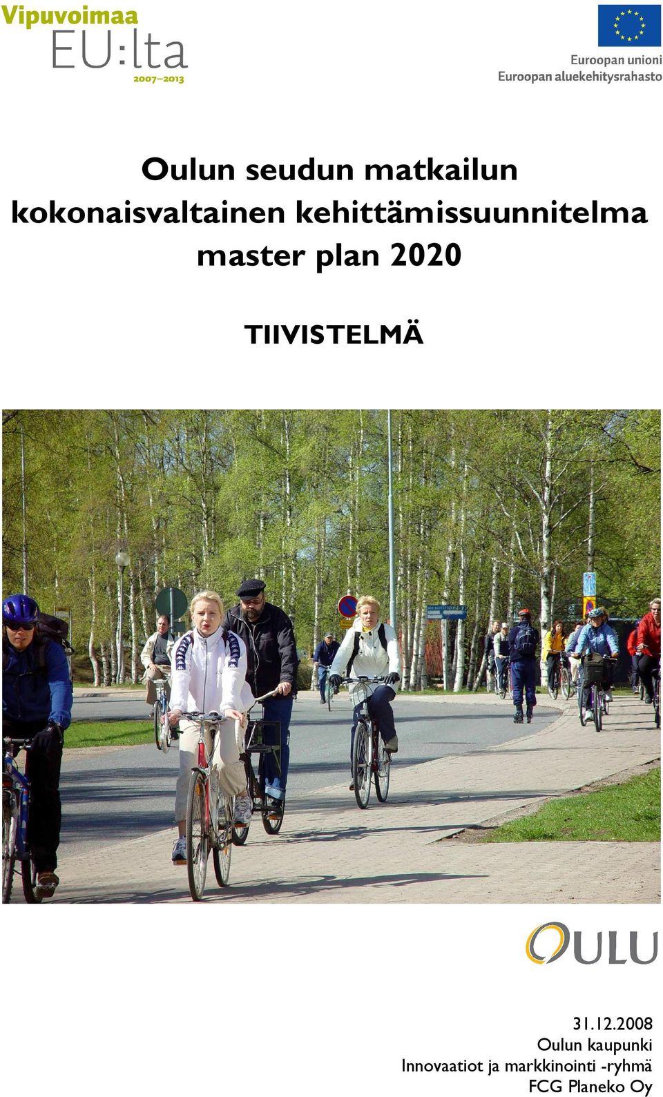 TIIVISTELMÄ 31.12.