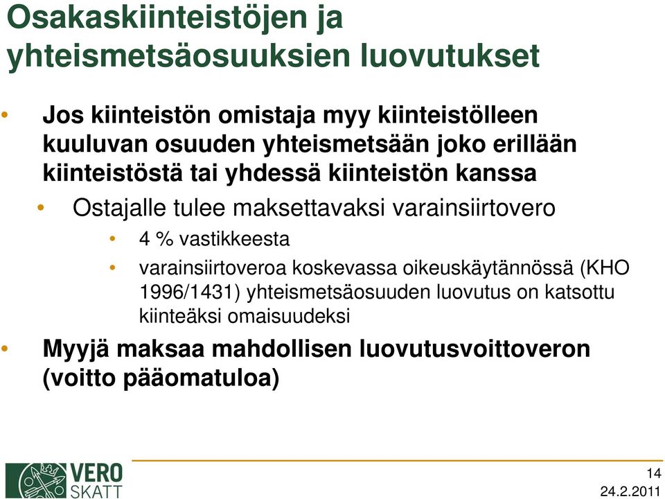 maksettavaksi varainsiirtovero 4 % vastikkeesta varainsiirtoveroa koskevassa oikeuskäytännössä (KHO 1996/1431)