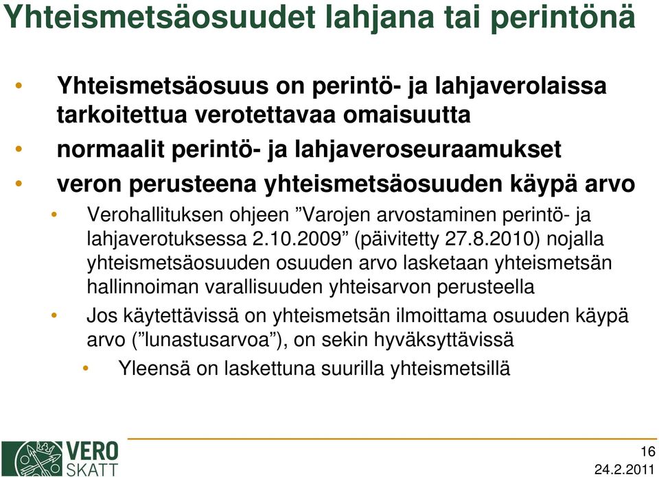 lahjaverotuksessa 2.10.2009 (päivitetty 27.8.