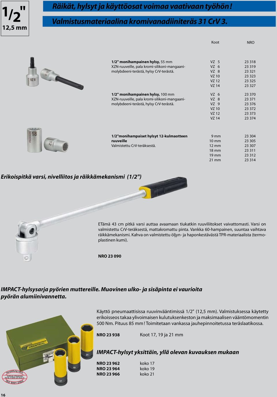 1/2" monihampainen hylsy, 100 mm XZN-ruuveille, pala kromi-silikoni-mangaanimolybdeeni-terästä, hylsy CrV-terästä.