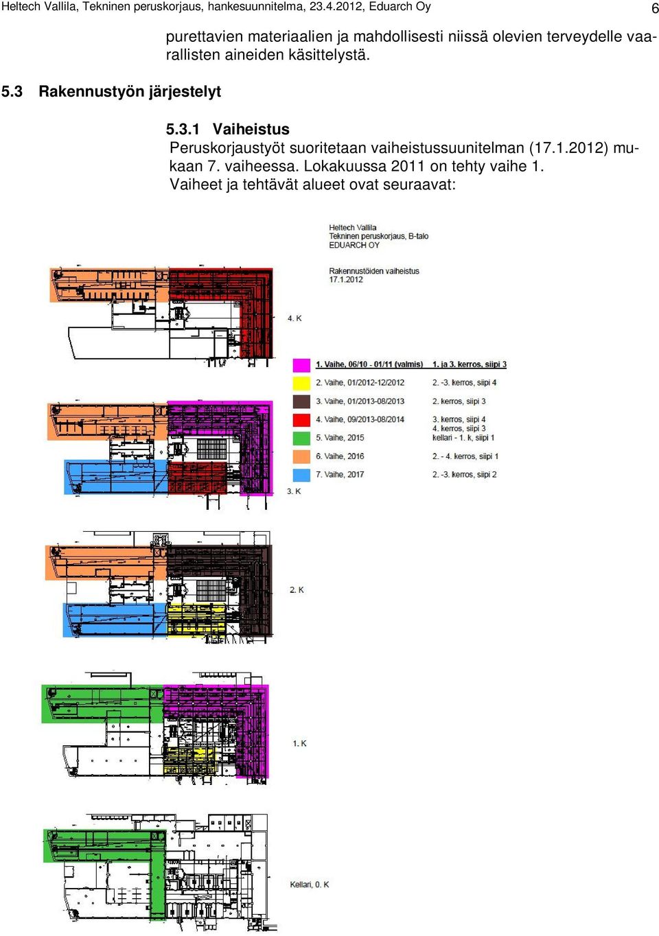 vaarallisten aineiden käsittelystä. 5.3.