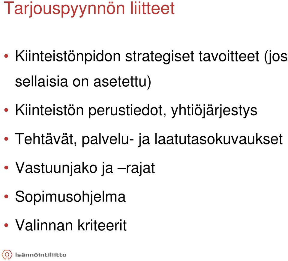 perustiedot, yhtiöjärjestys Tehtävät, palvelu- ja