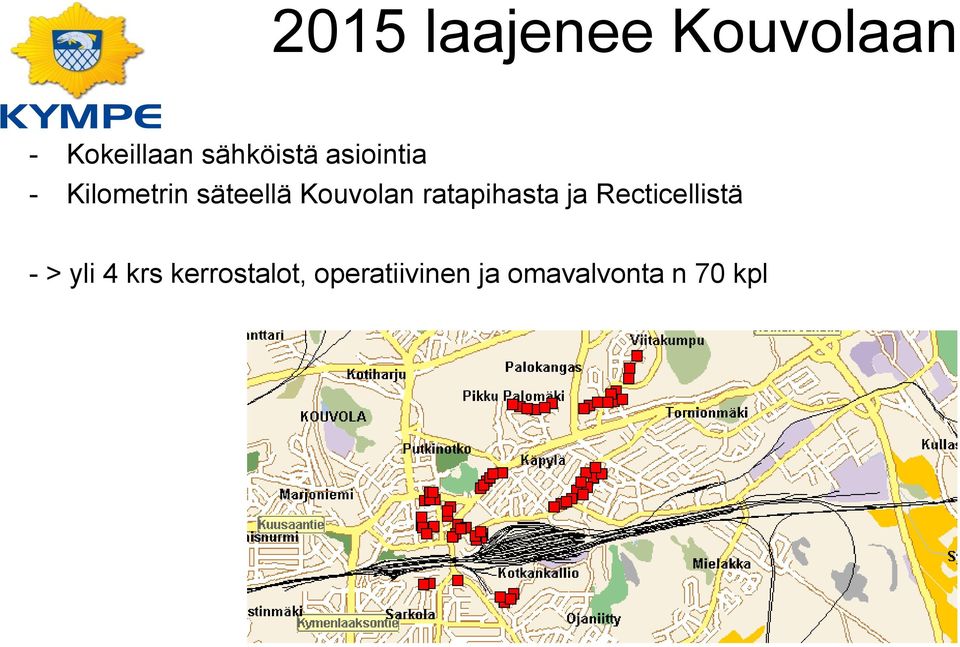 Kouvolan ratapihasta ja Recticellistä - > yli