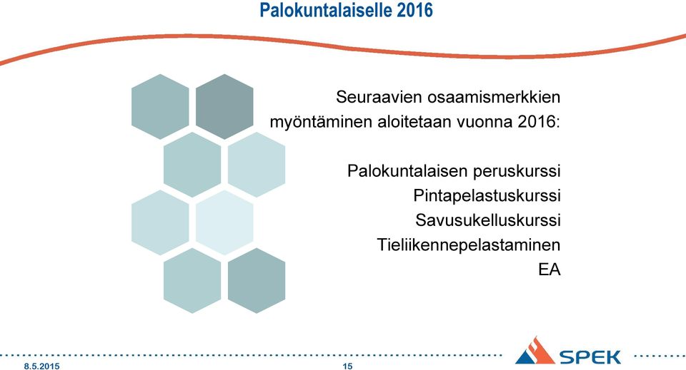 2016: Palokuntalaisen peruskurssi