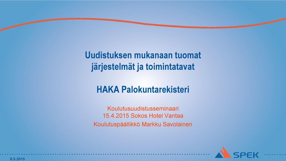 Koulutusuudistusseminaari 15.4.