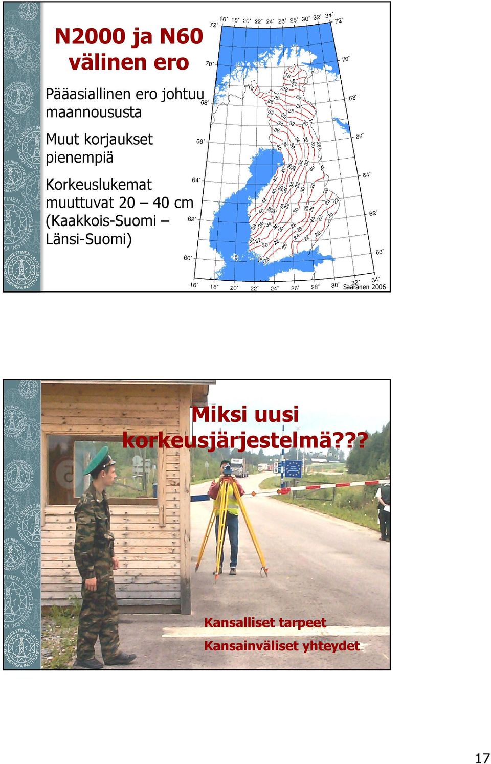 (Kaakkois-Suomi Länsi-Suomi) Saaranen 2006 Miksi uusi