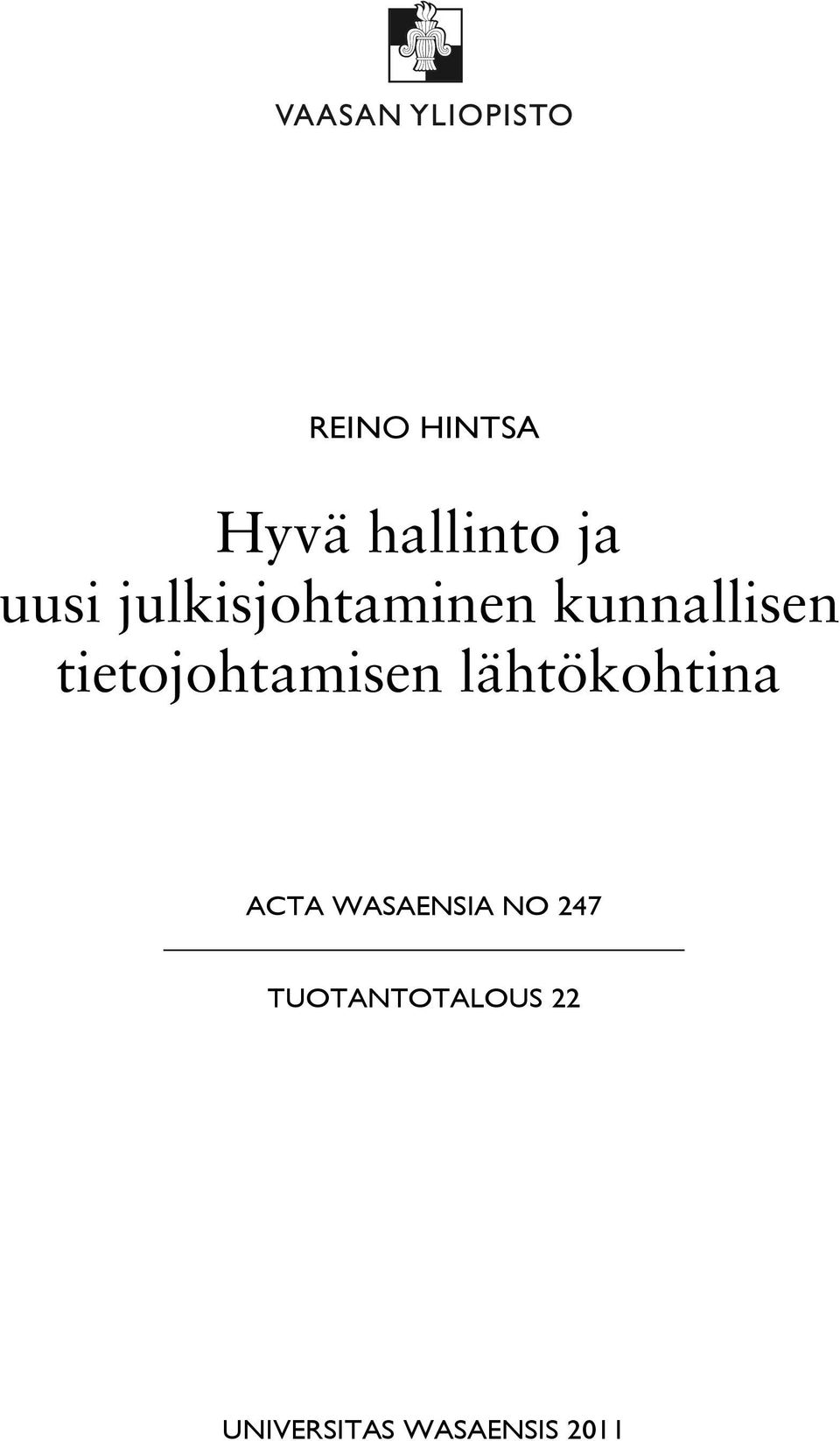 tietojohtamisen lähtökohtina ACTA