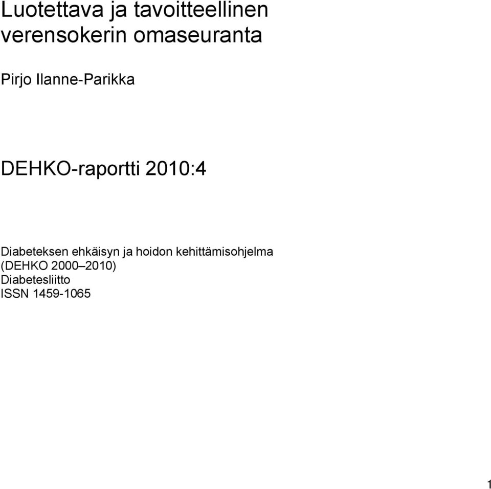 2010:4 Diabeteksen ehkäisyn ja hoidon