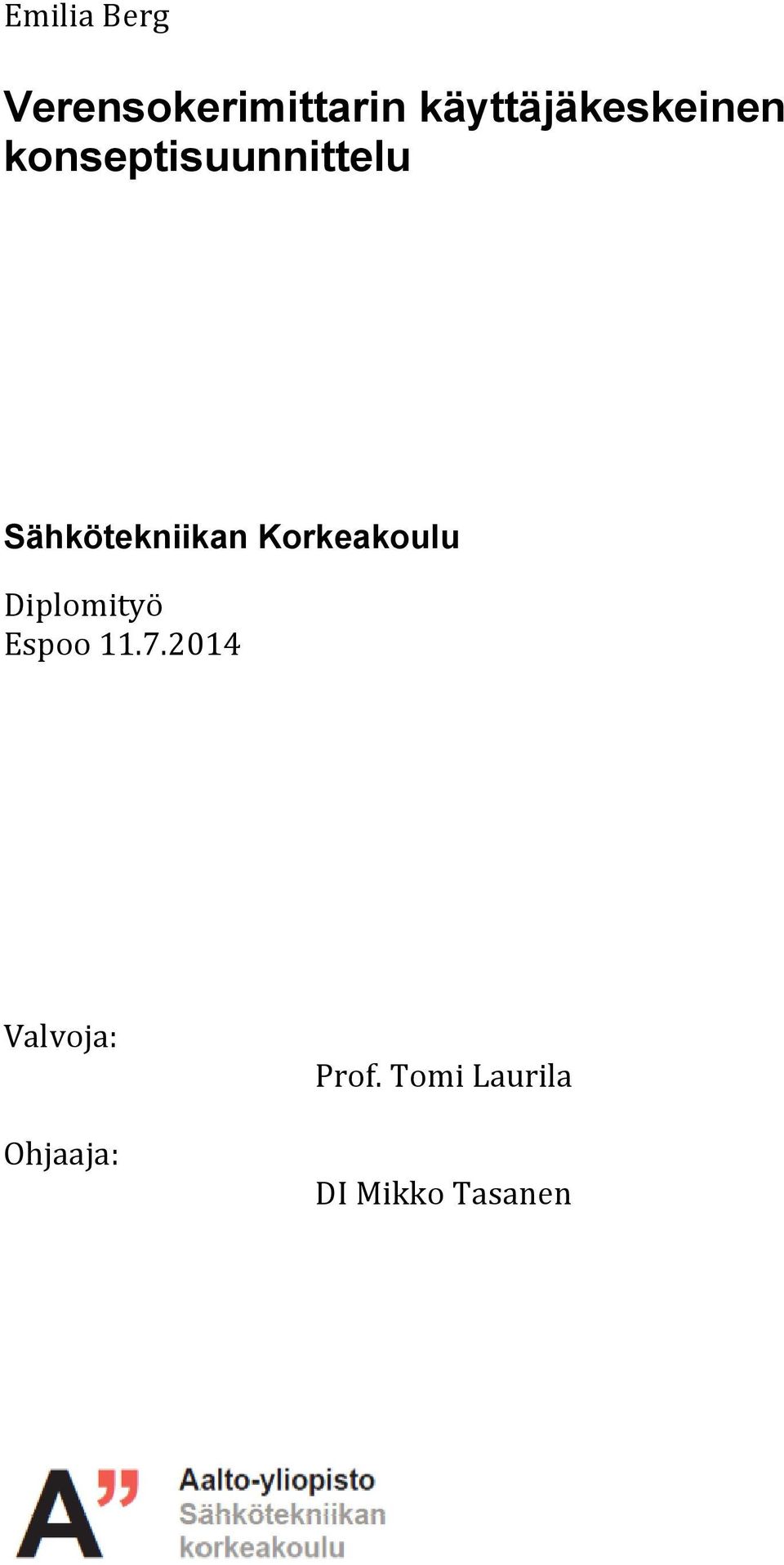 Sähkötekniikan Korkeakoulu Diplomityö Espoo