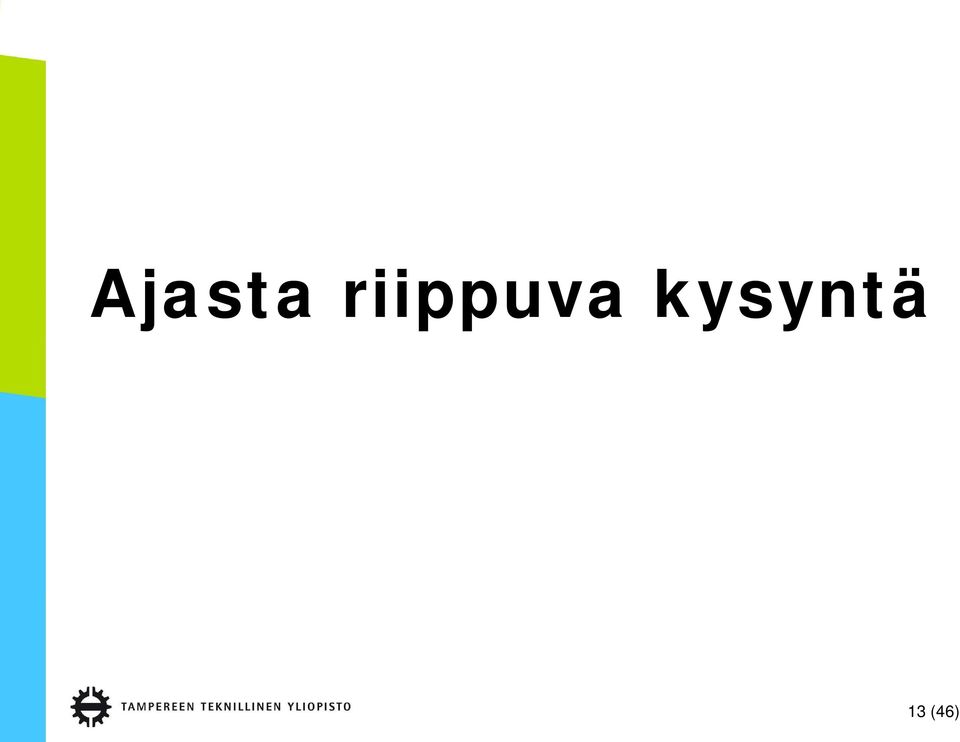 kysyntä