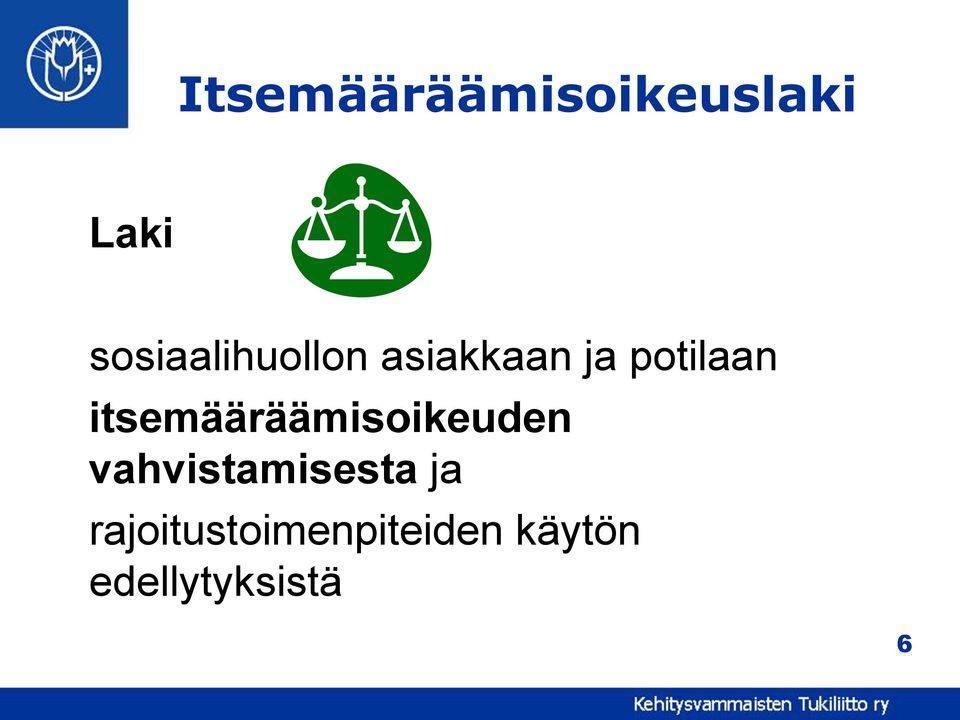 itsemääräämisoikeuden vahvistamisesta