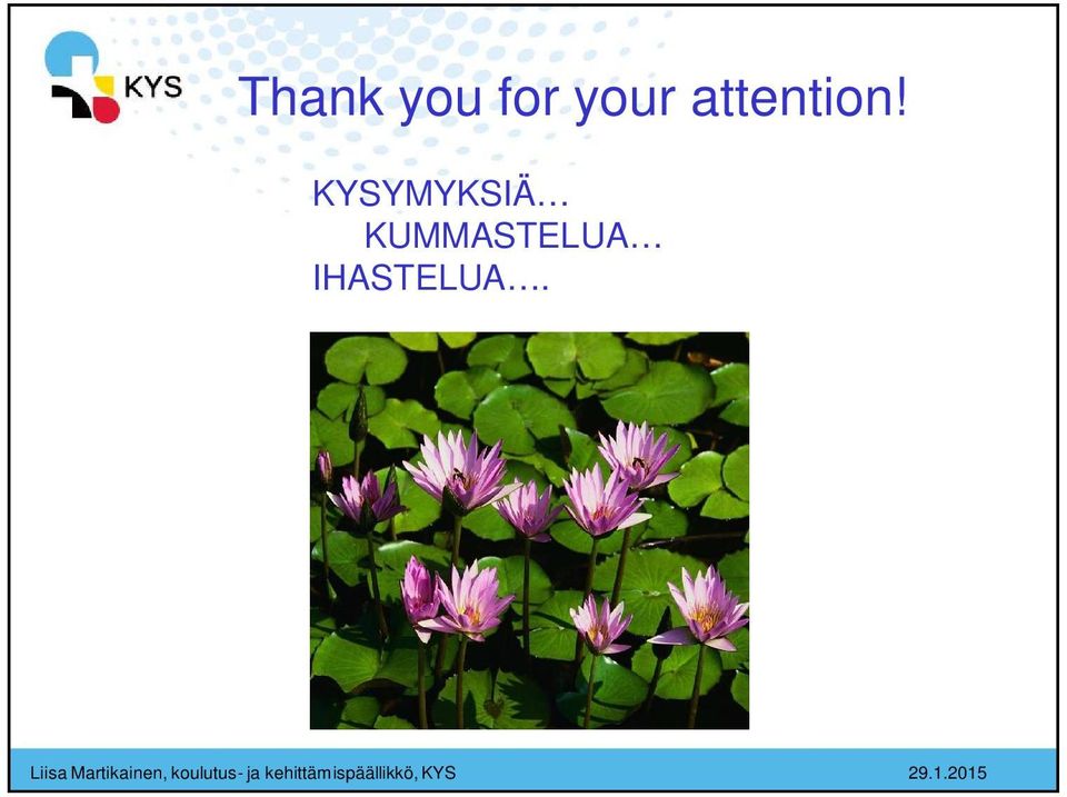 KYSYMYKSIÄ