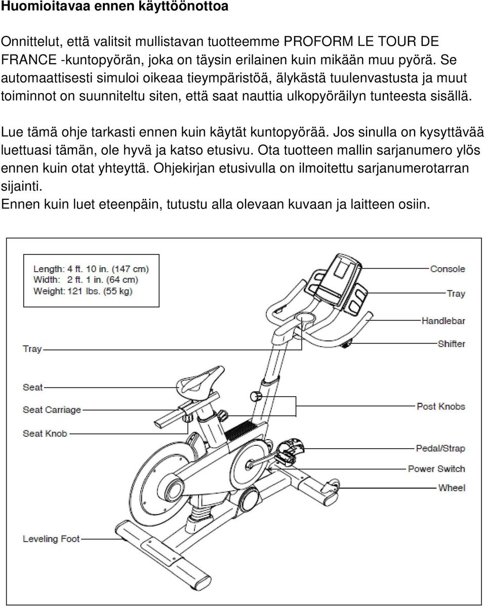 Se automaattisesti simuloi oikeaa tieympäristöä, älykästä tuulenvastusta ja muut toiminnot on suunniteltu siten, että saat nauttia ulkopyöräilyn tunteesta sisällä.