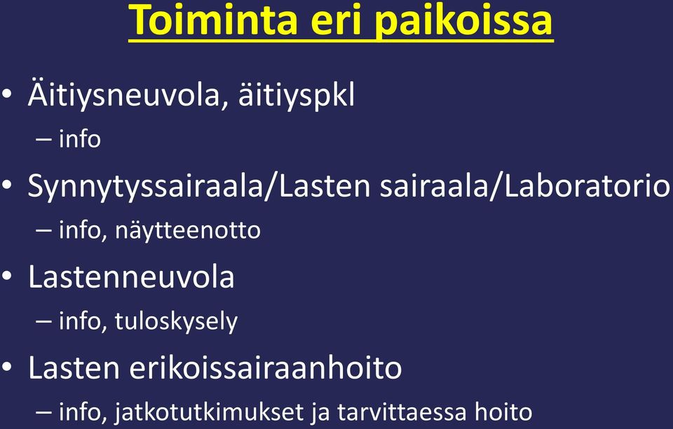 näytteenotto Lastenneuvola info, tuloskysely Lasten