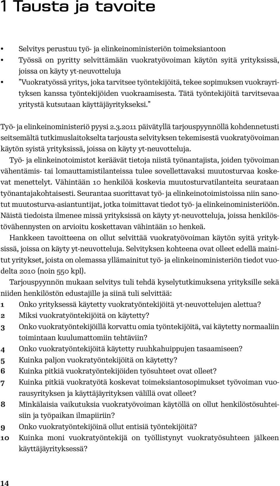 Työ- ja elinkeinoministeriö pyysi 2.3.