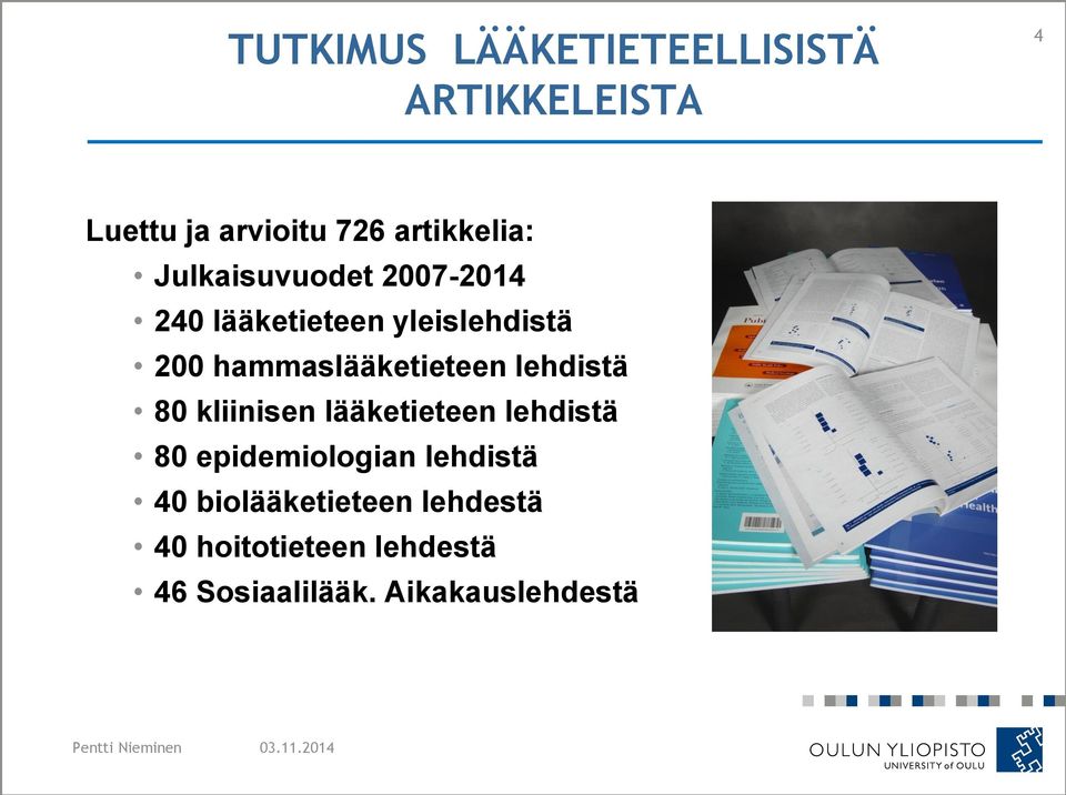 hammaslääketieteen lehdistä 80 kliinisen lääketieteen lehdistä 80