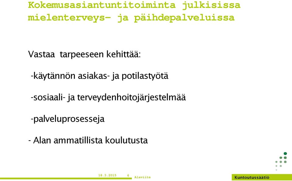 asiakas- ja potilastyötä -sosiaali- ja