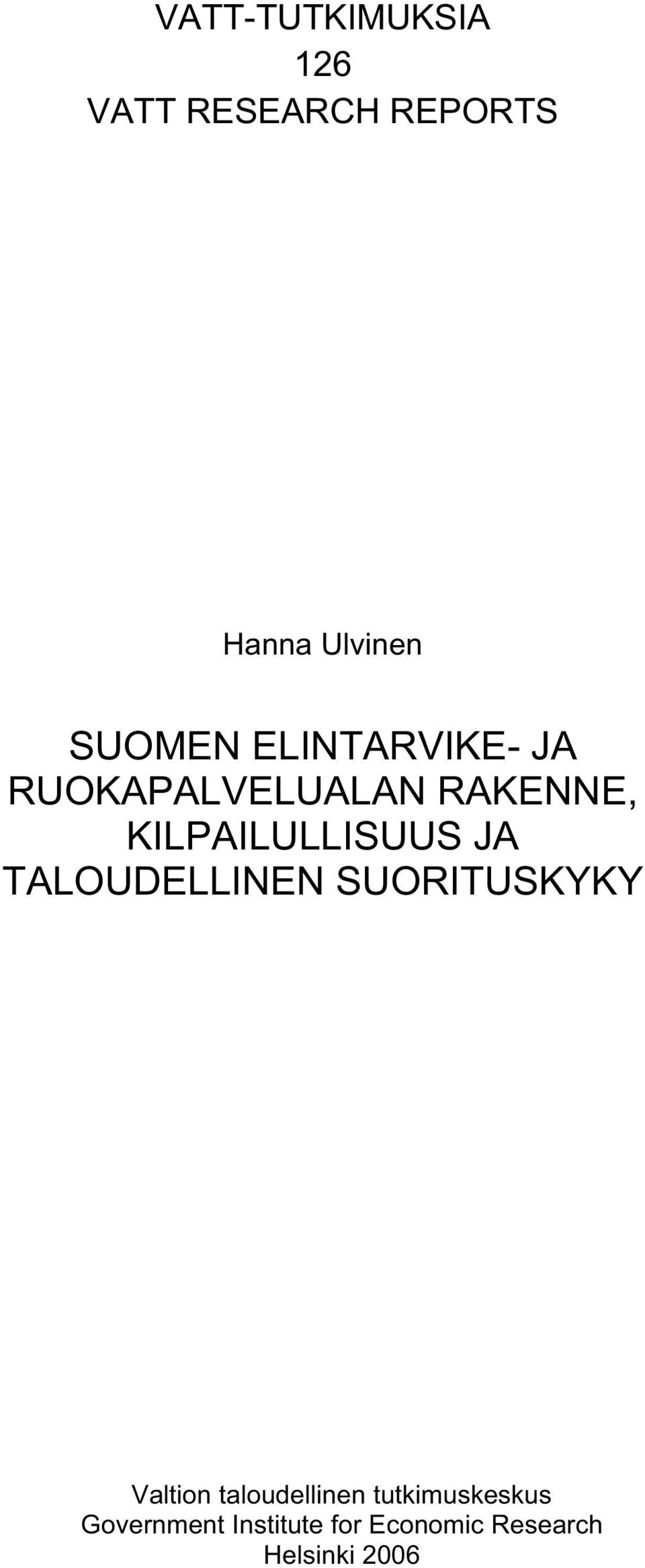 KILPAILULLISUUS JA TALOUDELLINEN SUORITUSKYKY Valtion